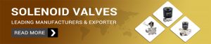 Solenoid Valve Manufacturer and Supplier in Gujarat, India